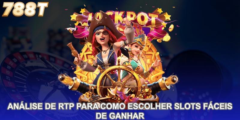 Análise de RTP para como escolher slots fáceis de ganhar