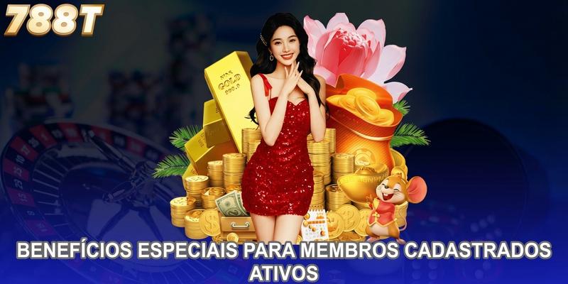 Benefícios especiais para membros cadastrados ativos