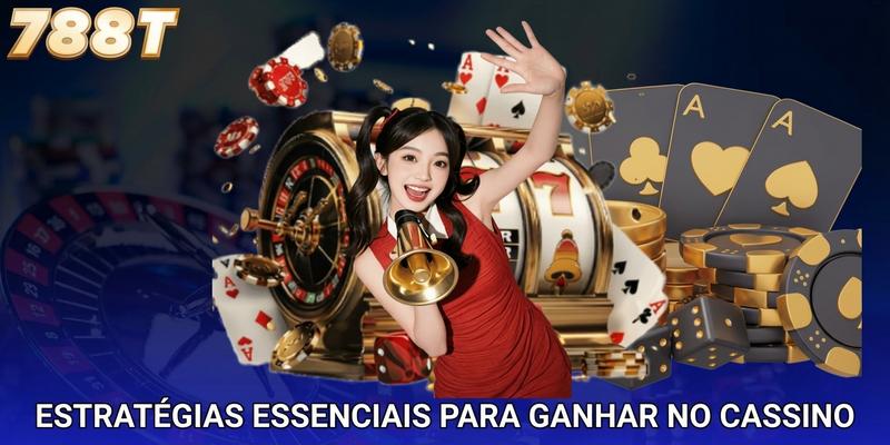 Estratégias essenciais para ganhar no cassino reveladas