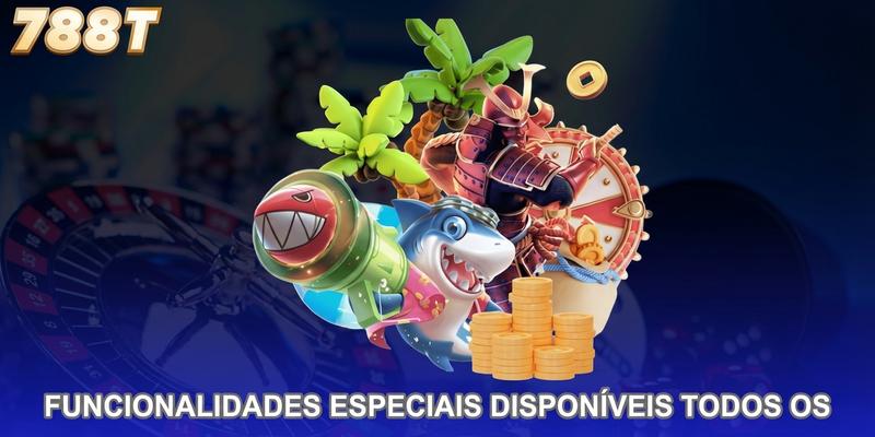 Funcionalidades especiais disponíveis para todos os membros