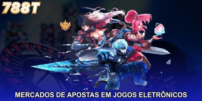 Mercados de apostas em jogos eletrônicos explicados