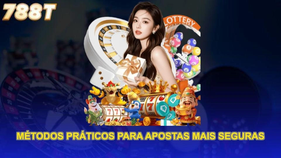 Métodos práticos para apostas mais seguras