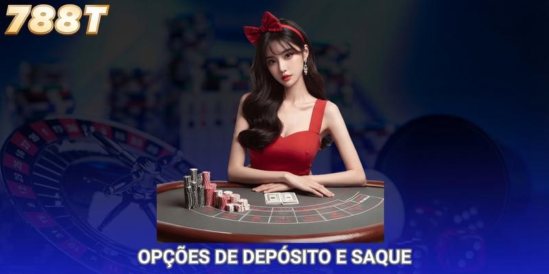 Opções de depósito e saque