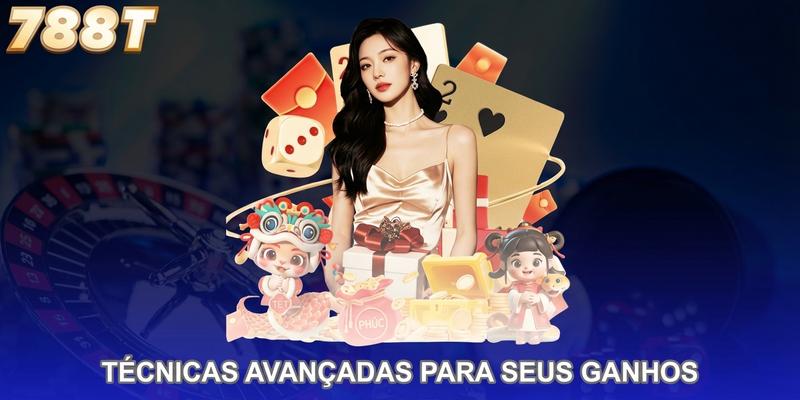 Técnicas avançadas para maximizar seus ganhos