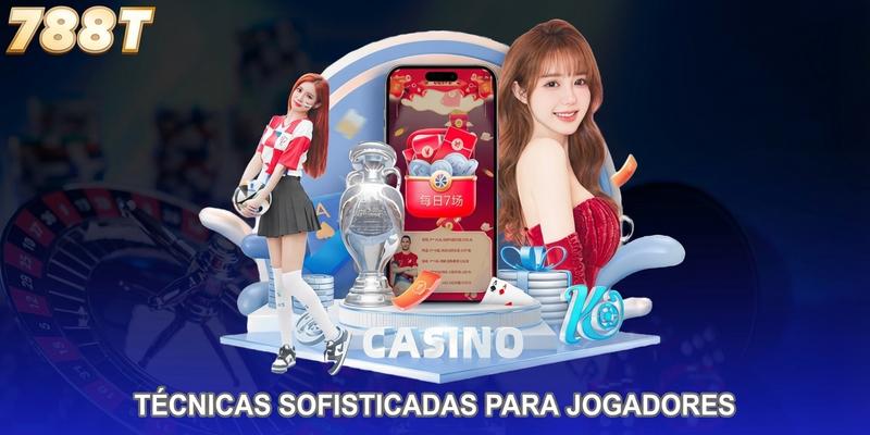 Técnicas sofisticadas para jogadores dedicados